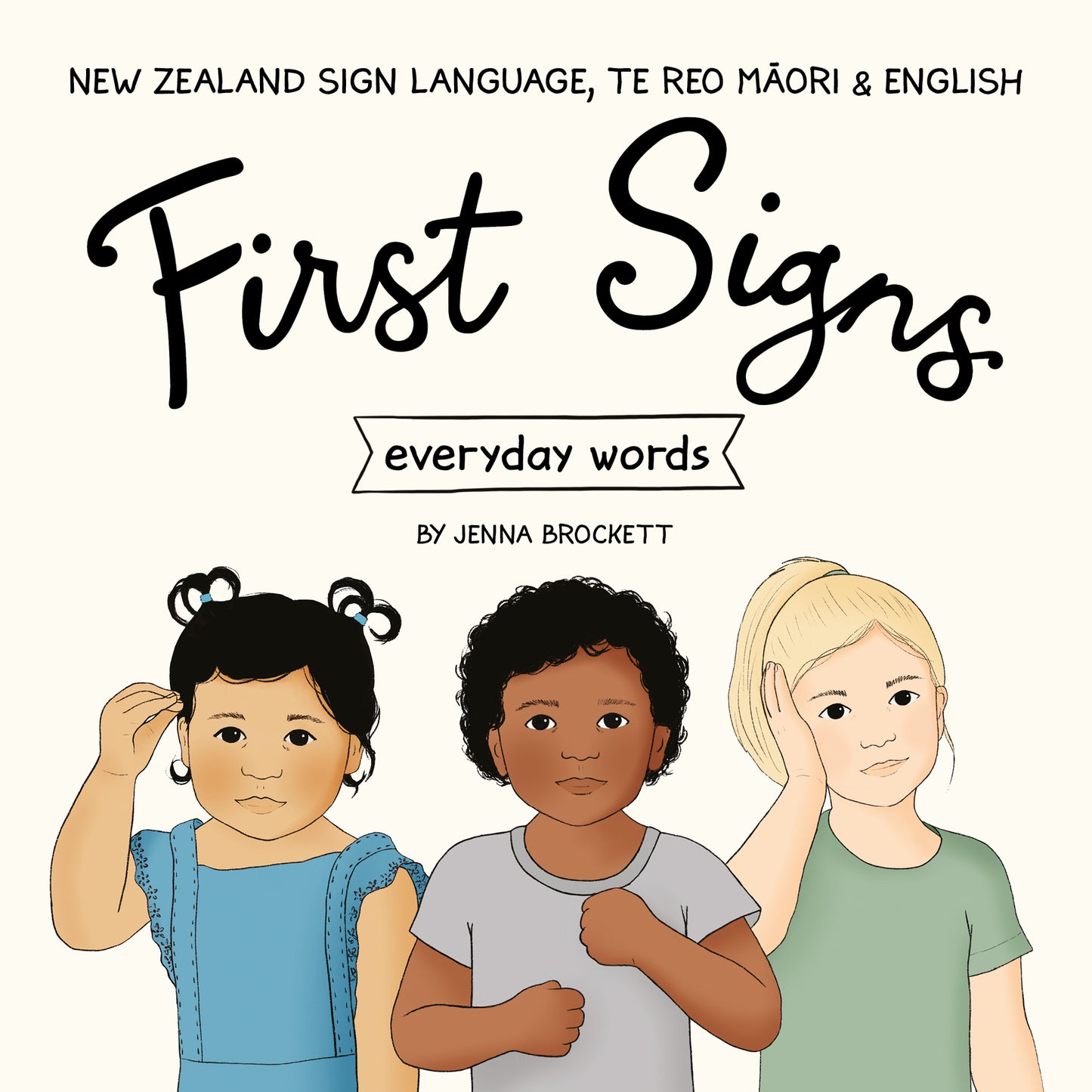 First Signs : Everyday Words - New Zealand Sign Language, Te Reo Maori & English