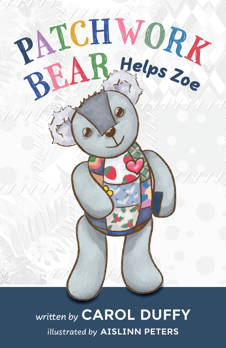 Patchwork Bear Helps Zoe