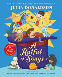 Hatful of Songs : A Julia Donaldson Songbook Treasury