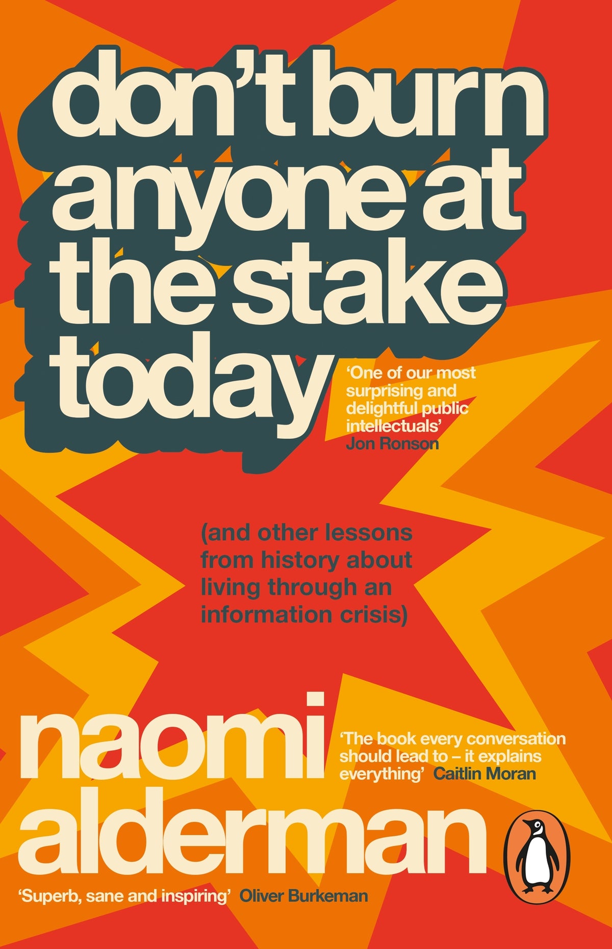 Don't Burn Anyone at the Stake Today (& Other Lessons from History about Living Through an Information Crisis)
