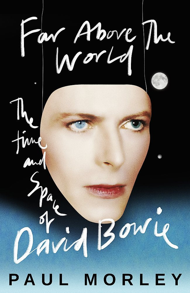 Far Above the World: The Time & Space of David Bowie