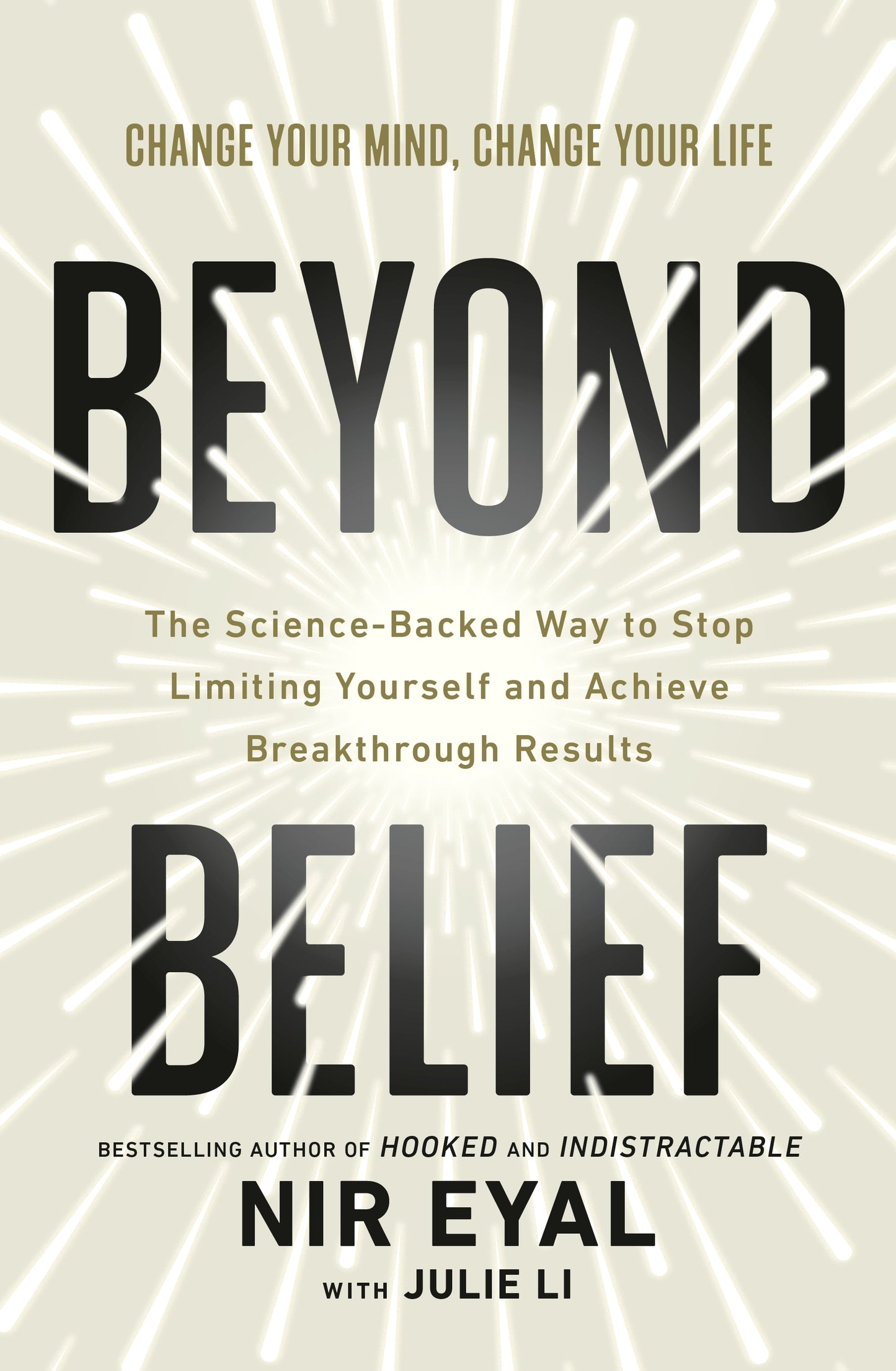 Beyond Belief: The Science-Backed Way to Stop Limiting Yourself & Achieve Extraordinary Results