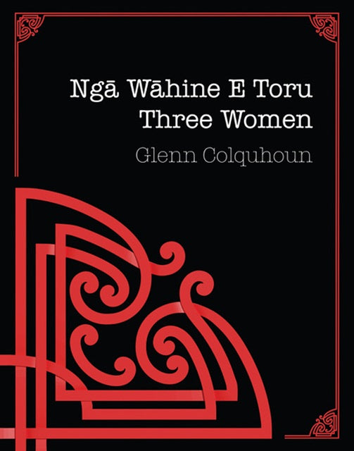 Nga Wahine E toru/Three Women