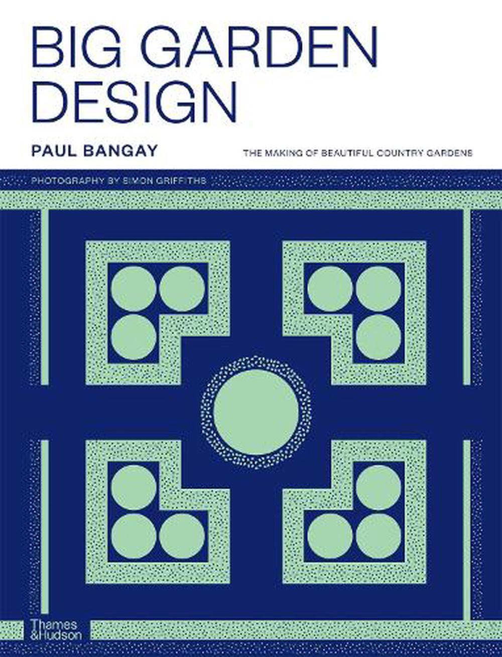 Big Garden Design The Making of Beautiful Country Gardens