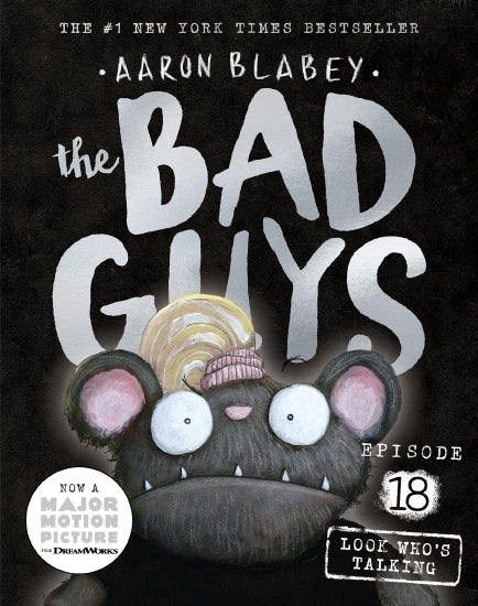 Look Who's Talking #18 The Bad Guys