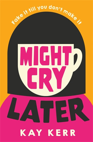 Might Cry Later: A Hilarious, Romantic, Messy, Autistic Story