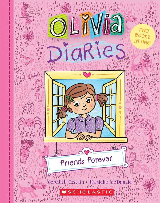 Friends Forever : Olivia Diaries (Book #1)