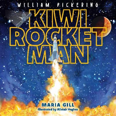 William Pickering : Kiwi Rocket Man