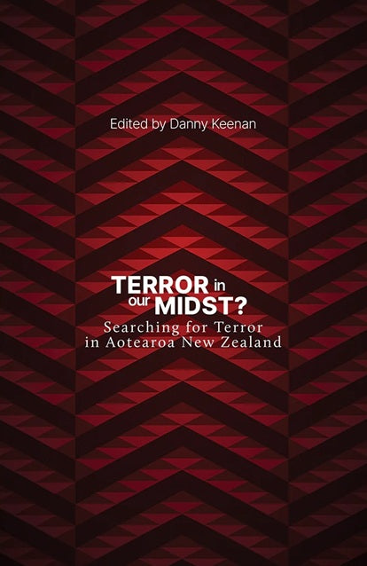 Terror in Our Midst? Searching for Terror in Aotearoa NZ