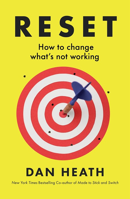Reset : How To Change What's Not Working