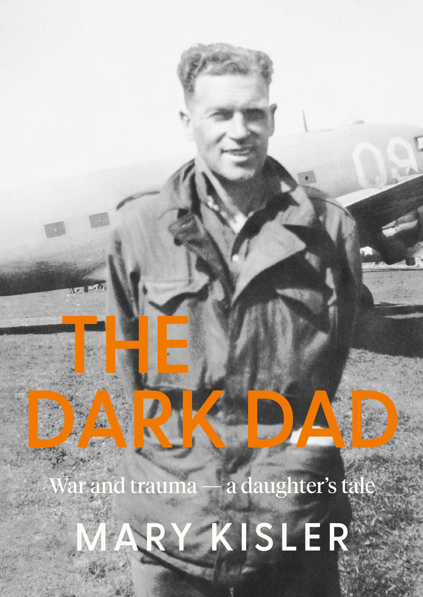 Dark Dad: War & Trauma, a daughter's tale