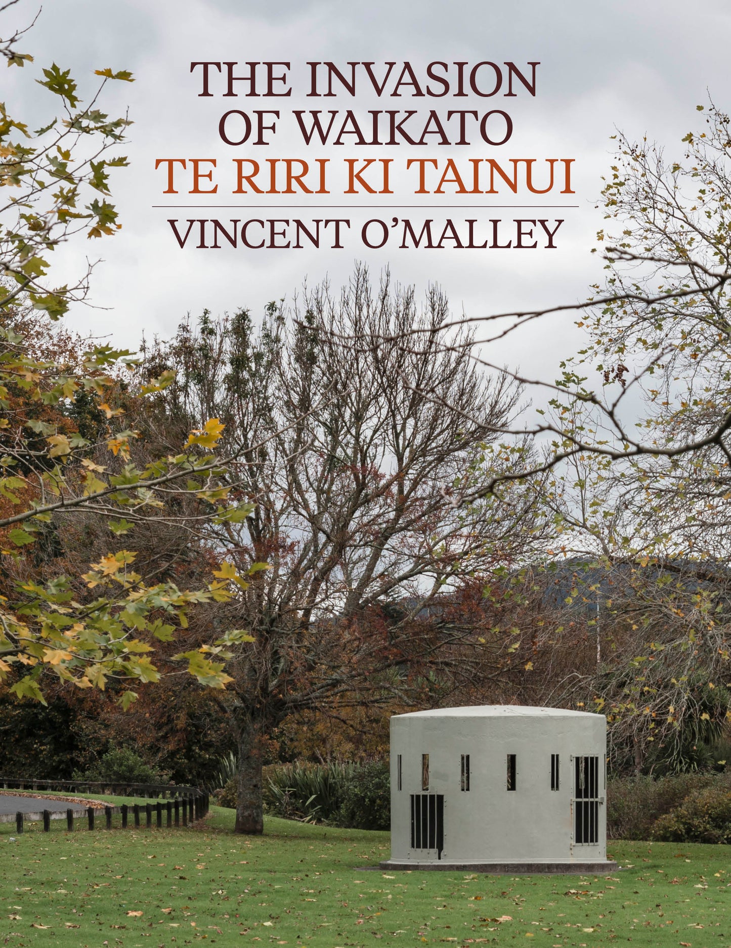 Invasion of Waikato : Te Riri ki Tainui