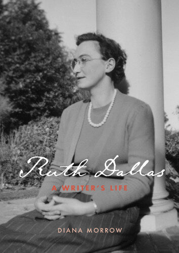 Ruth Dallas : A Writer's Life