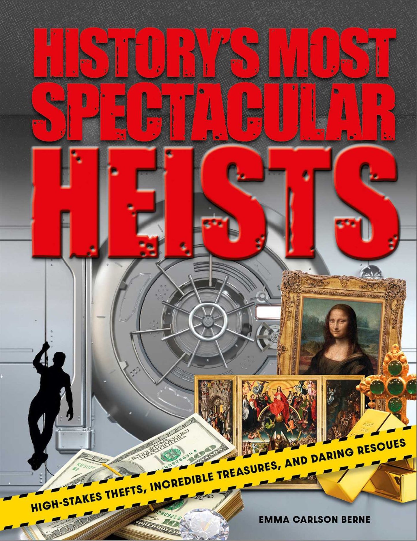 History's Most Spectacular Heists Cover Image