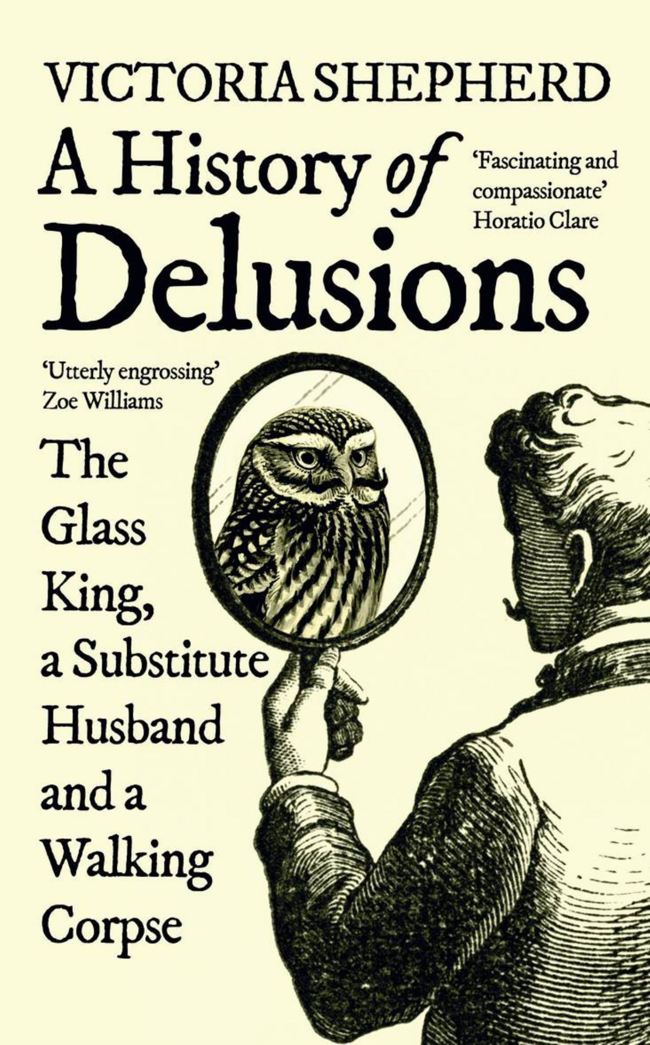 History of Delusions The Glass King, a Substitute Husband & a Walking Corpse Cover Image