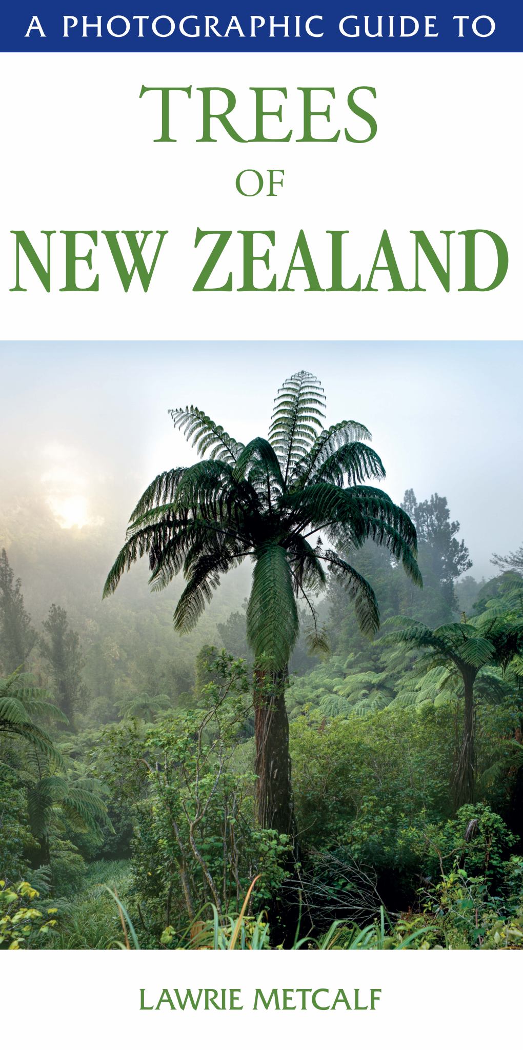 Photographic Guide to Trees of New Zealand Cover Image
