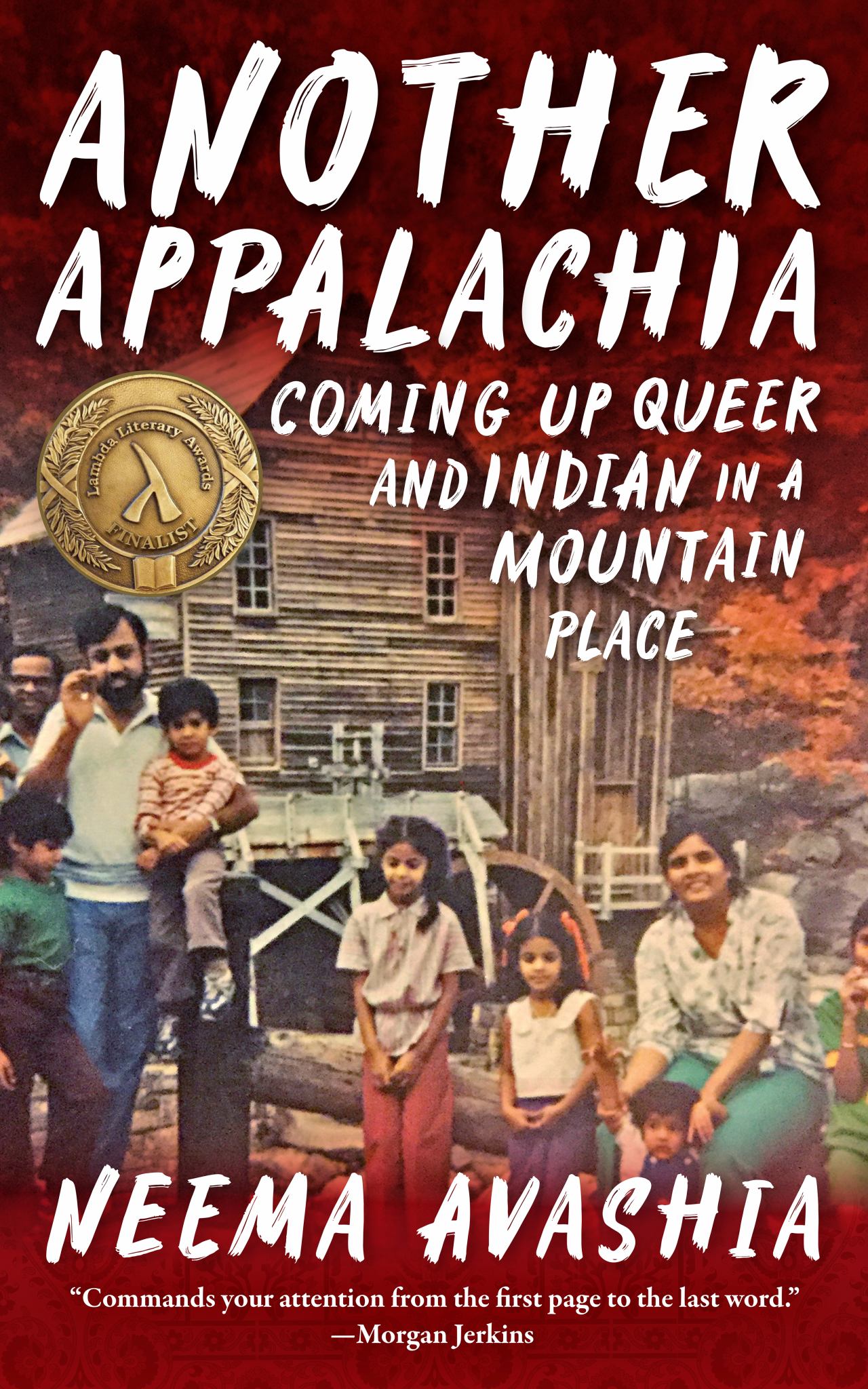 Another Appalachia : Coming Up Queer and Indian in a Mountain Place Cover Image