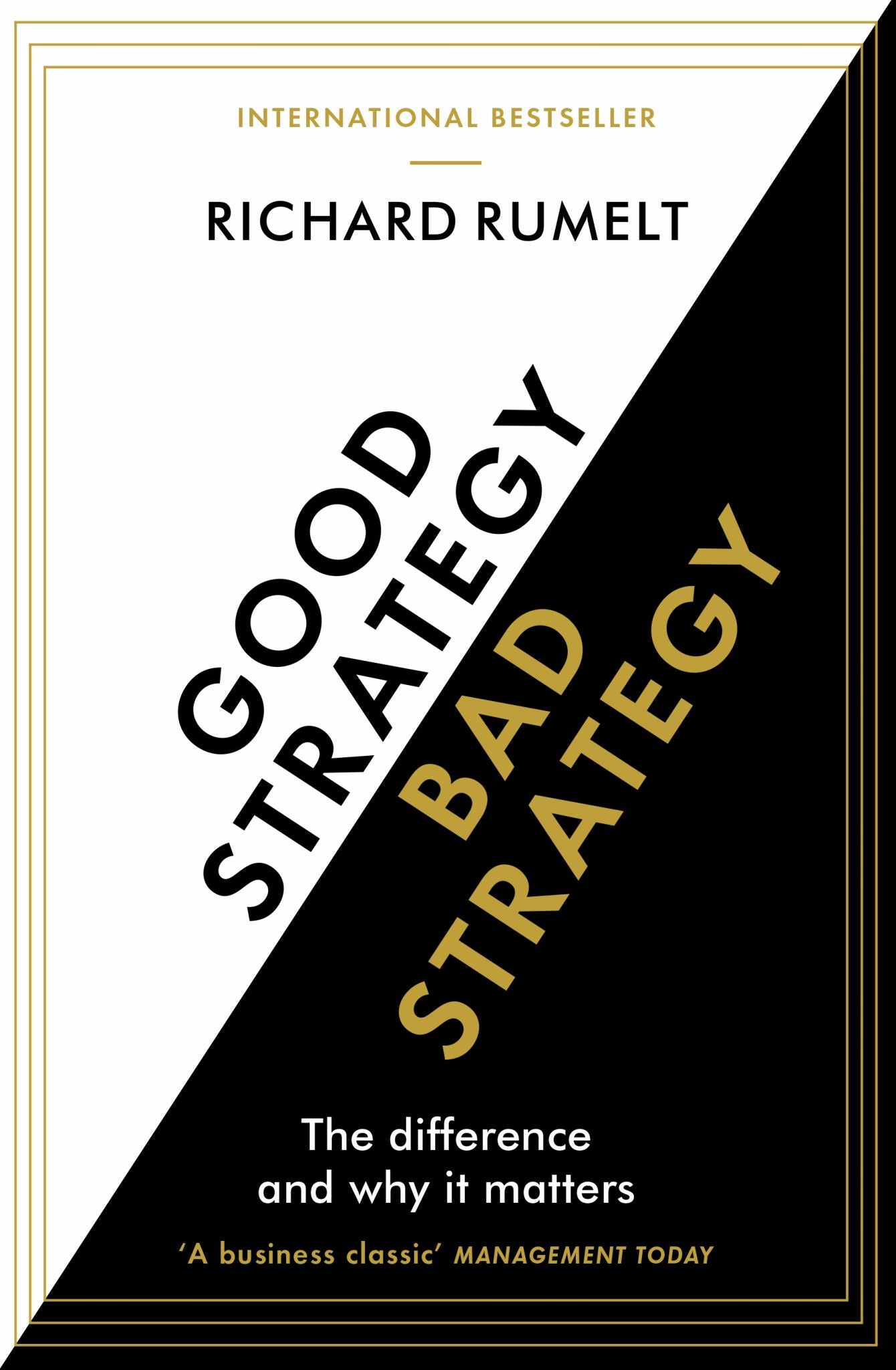 Good Strategy/Bad Strategy : The Difference & Why It Matters Cover Image
