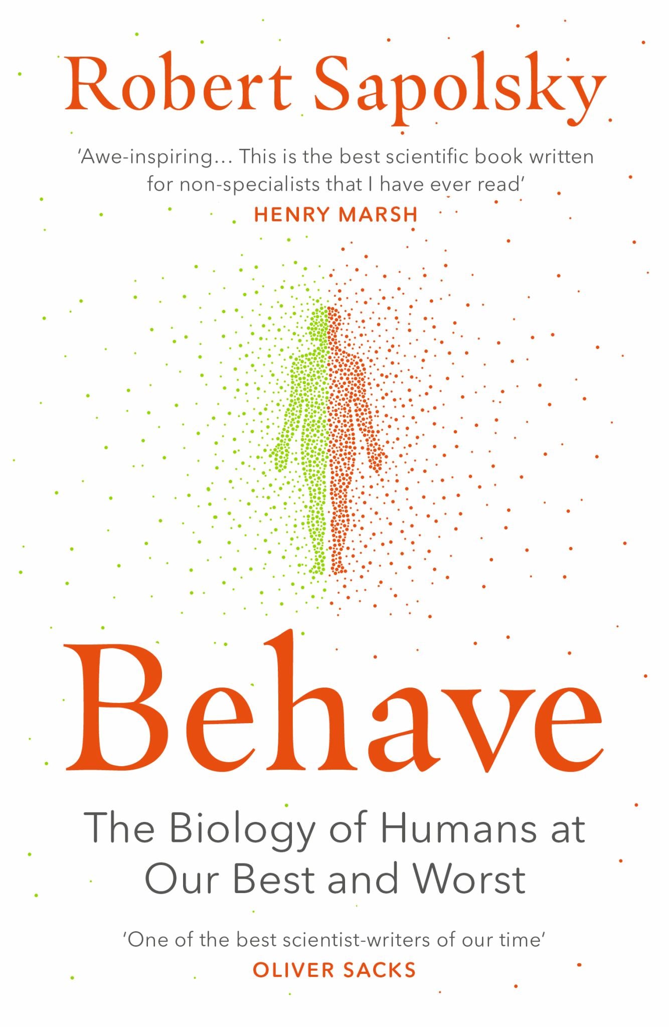 Behave: The Biology of Humans at Our Best & Worst Cover Image