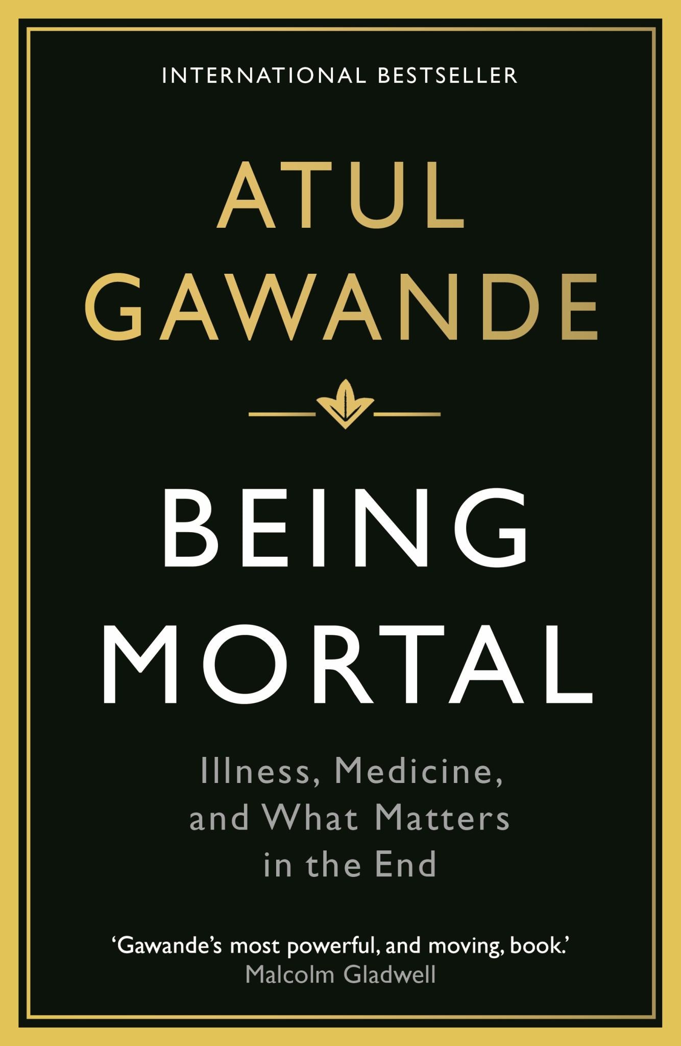 Being Mortal : Medicine & What Matters in the End Cover Image