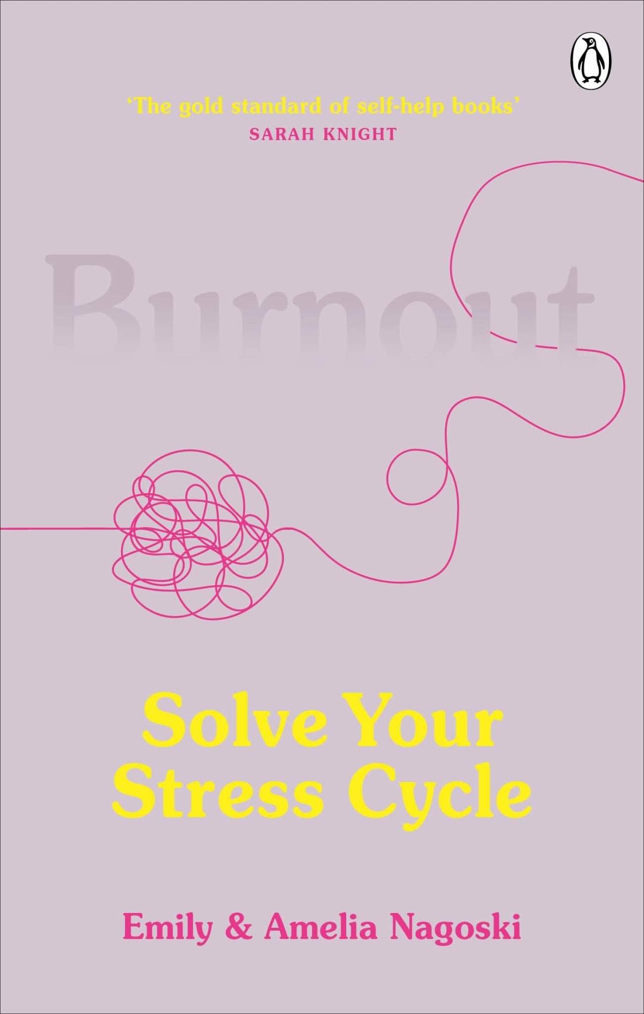Burnout : the Secret to Solving the Stress Cycle Cover Image
