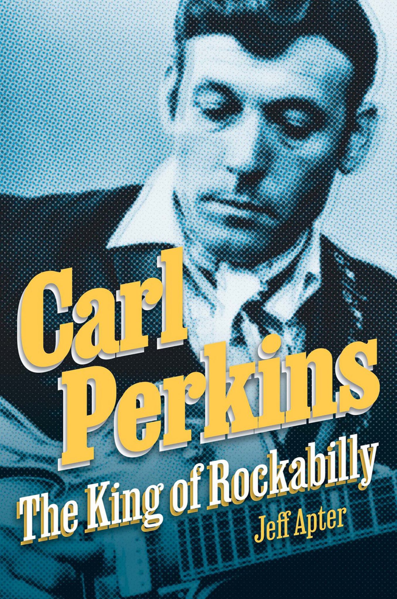 Carl Perkins The King of Rockabilly Cover Image