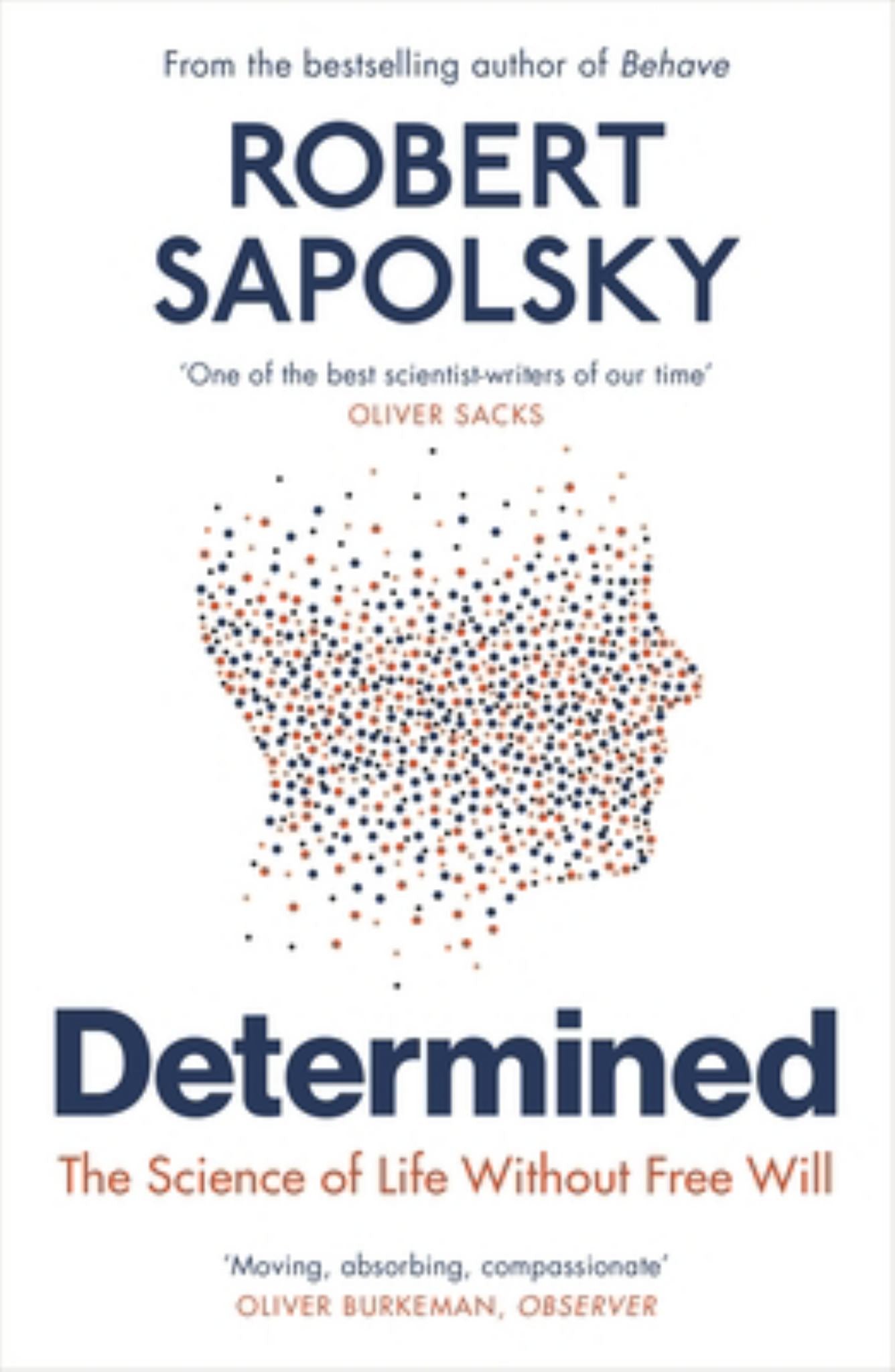 Determined A Science of Life Without Free Will Cover Image
