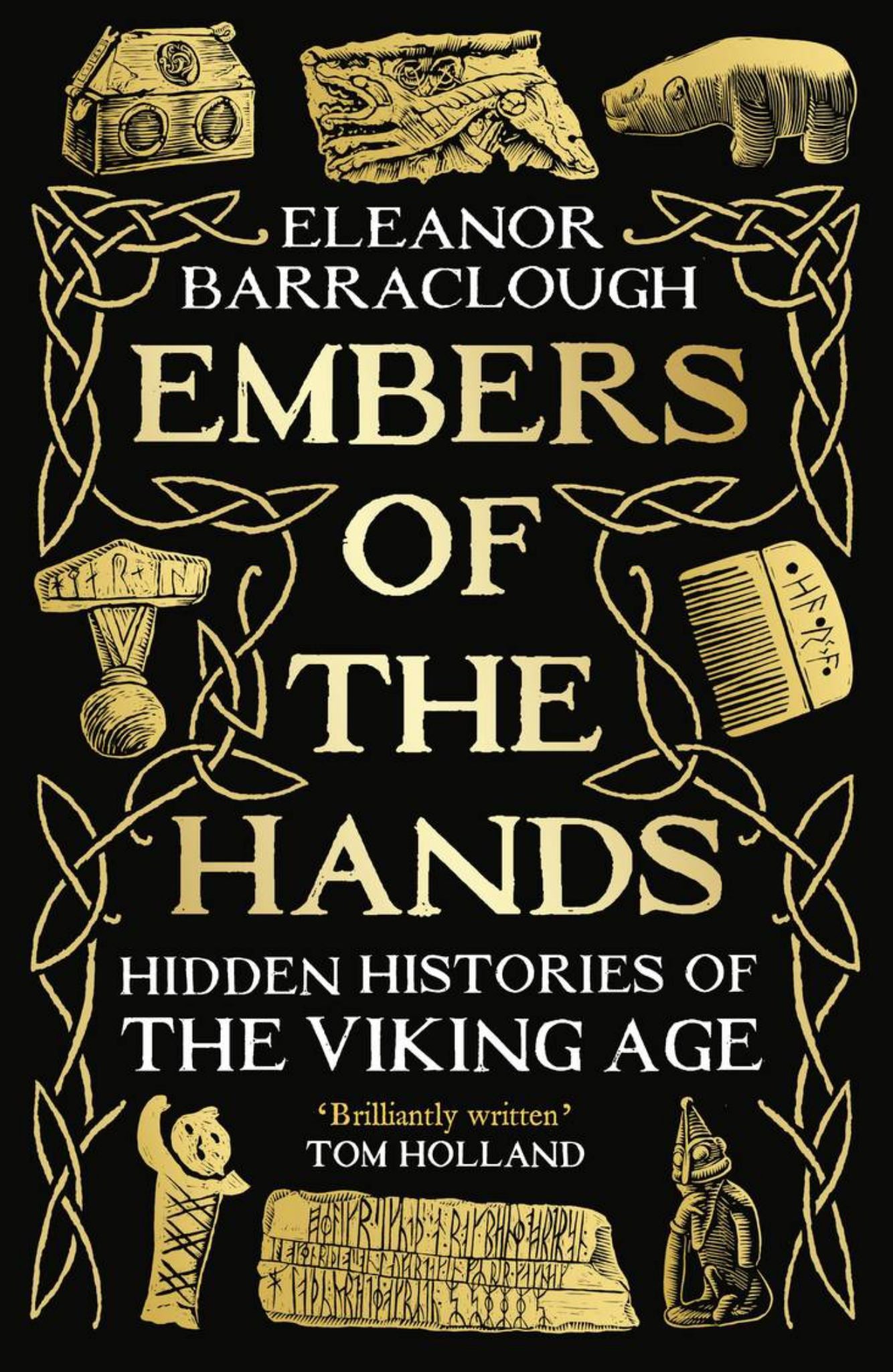 Embers of the Hands Hidden Histories of the Viking Age Cover Image