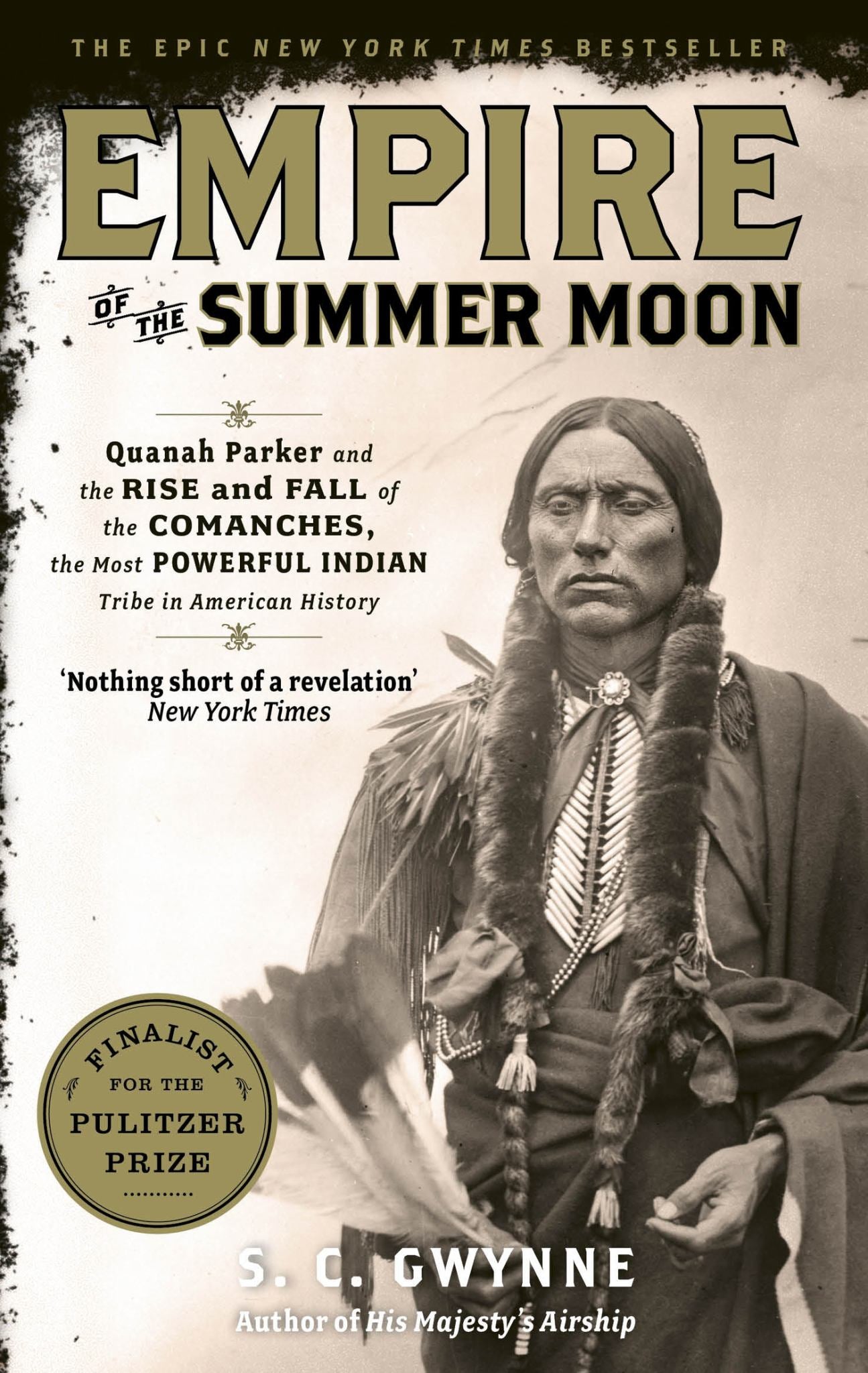 Empire of the Summer Moon : Quanah Parker and the Rise and Fall of the Comanche Tribe Cover Image