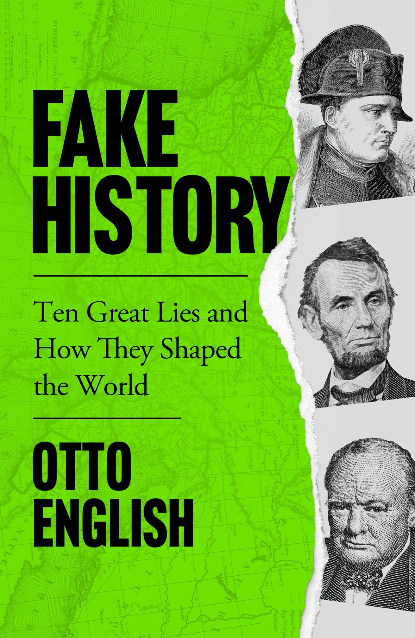Fake History Ten Great Lies & How They Shaped the World Cover Image