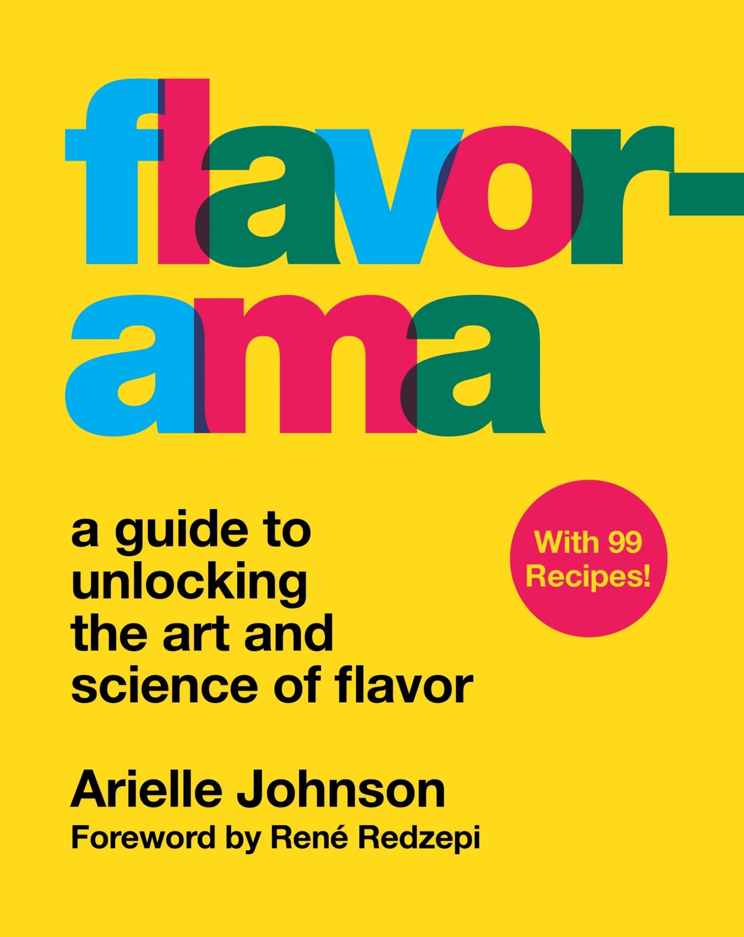 Flavorama A Guide to Unlocking the Art and Science of Flavor Cover Image