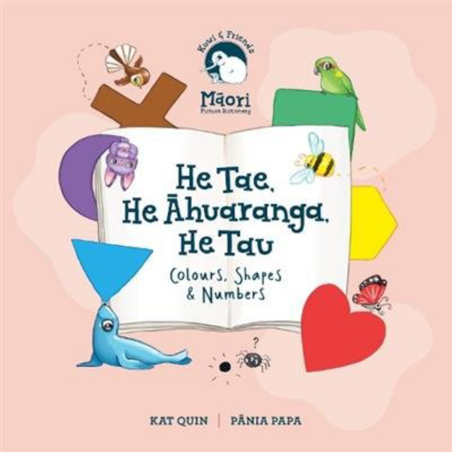 Kuwi & Friends He Tae, He Ahuaranga, He Tau: Colours, Shapes & Numbers Cover Image