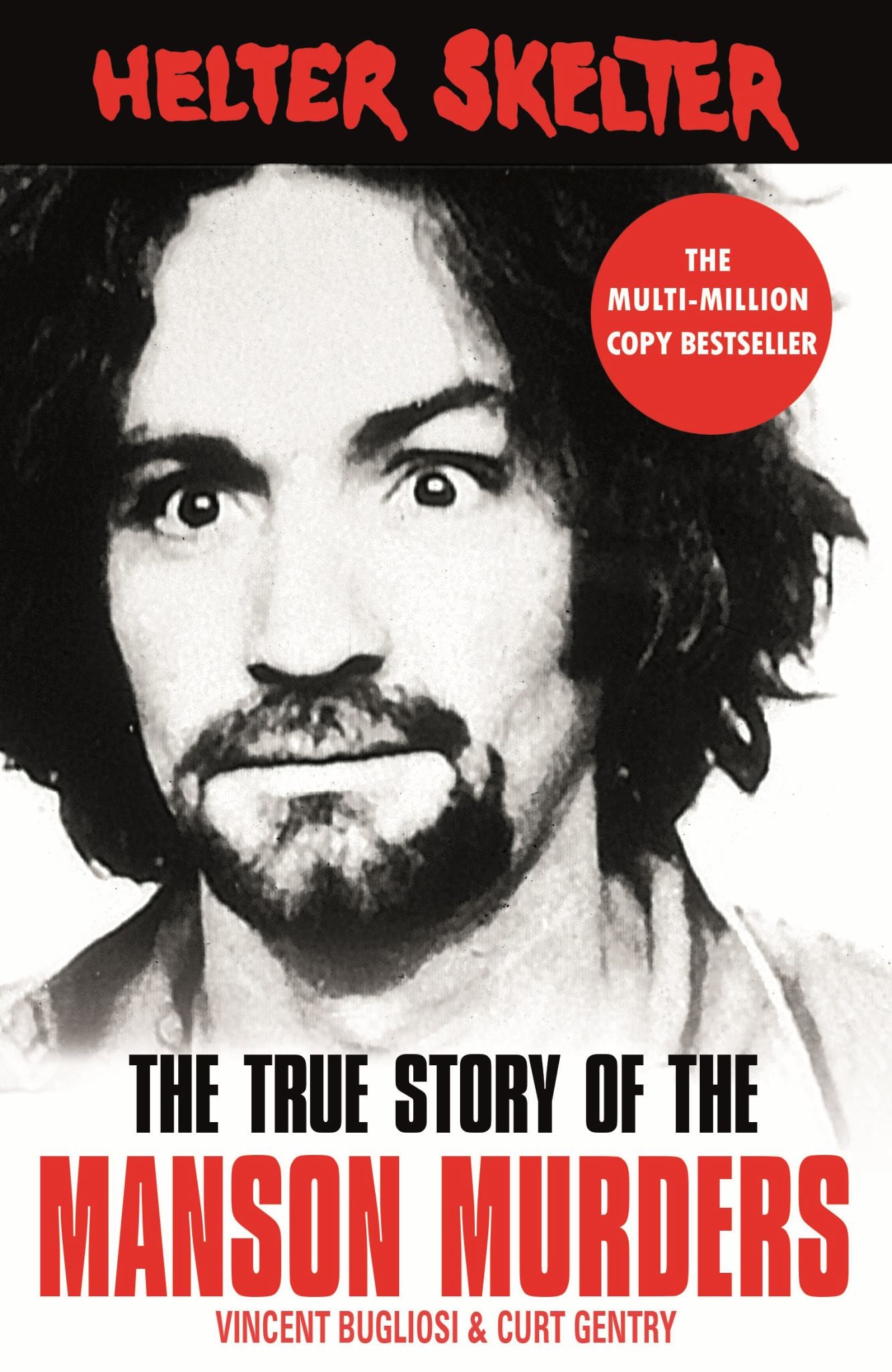 Helter Skelter: the True Story of the Manson Murders Cover Image