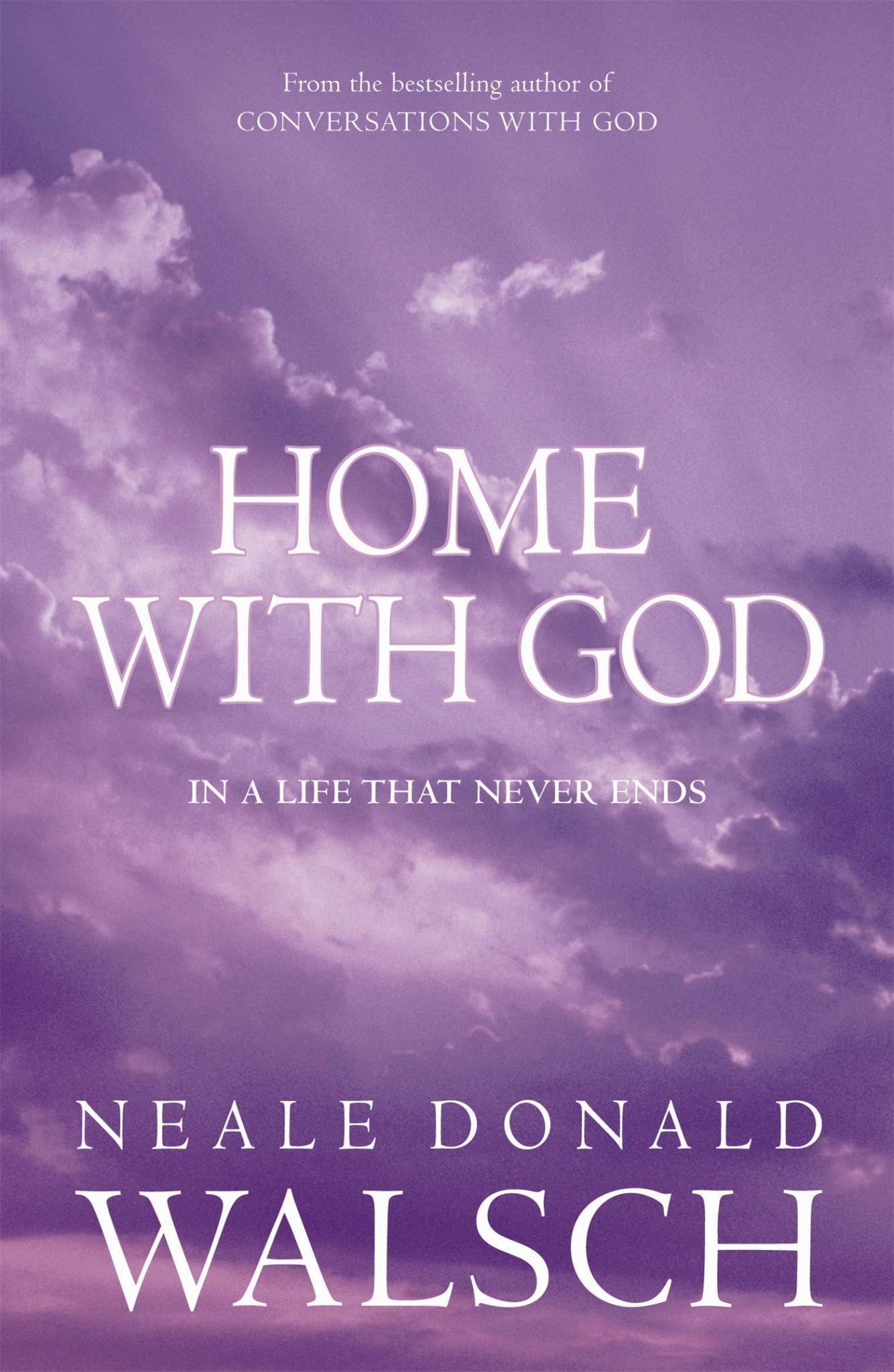 Home with God: In a Life that Never Ends Cover Image