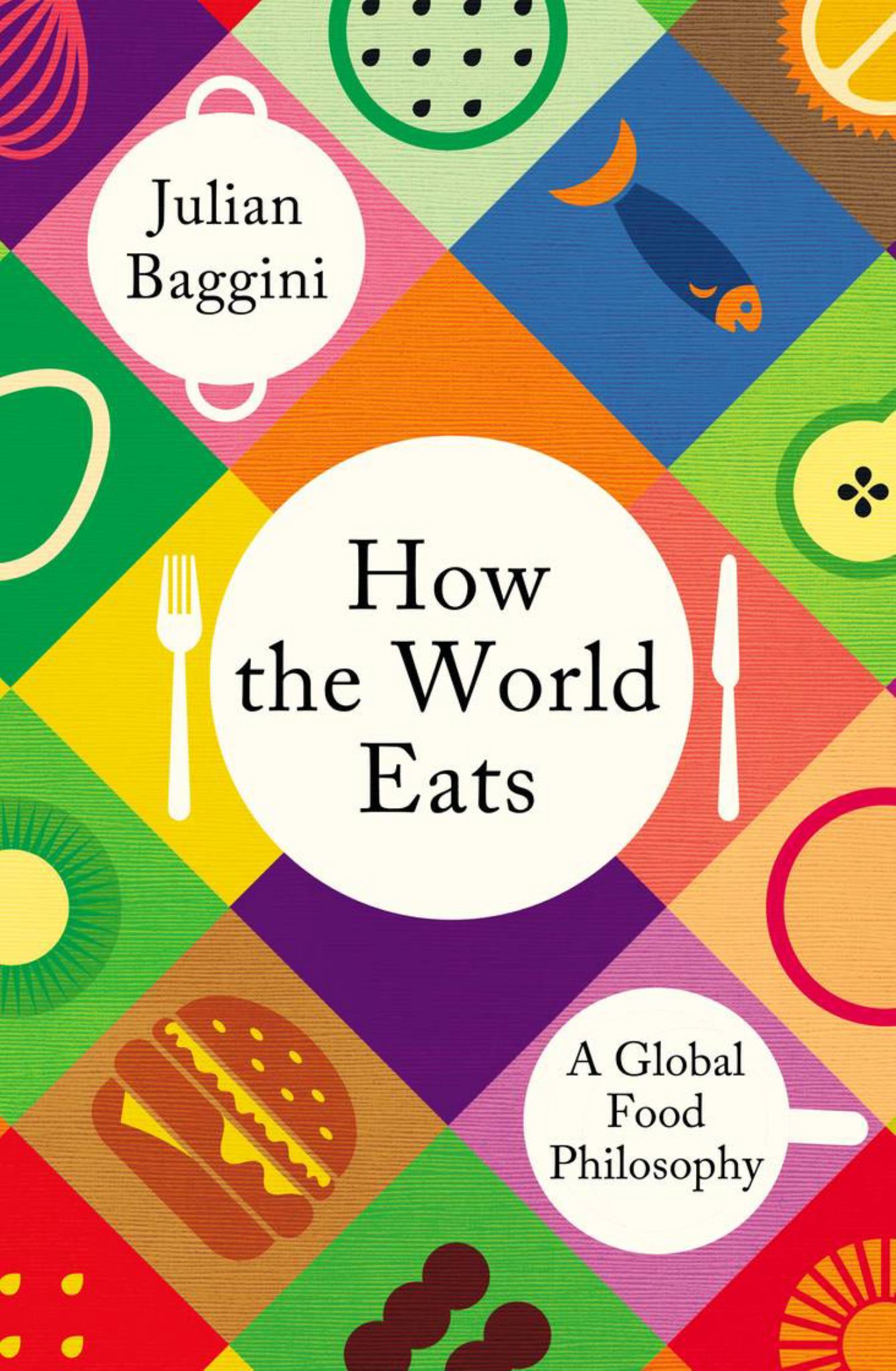 How the World Eats A Global Food Philosophy Cover Image
