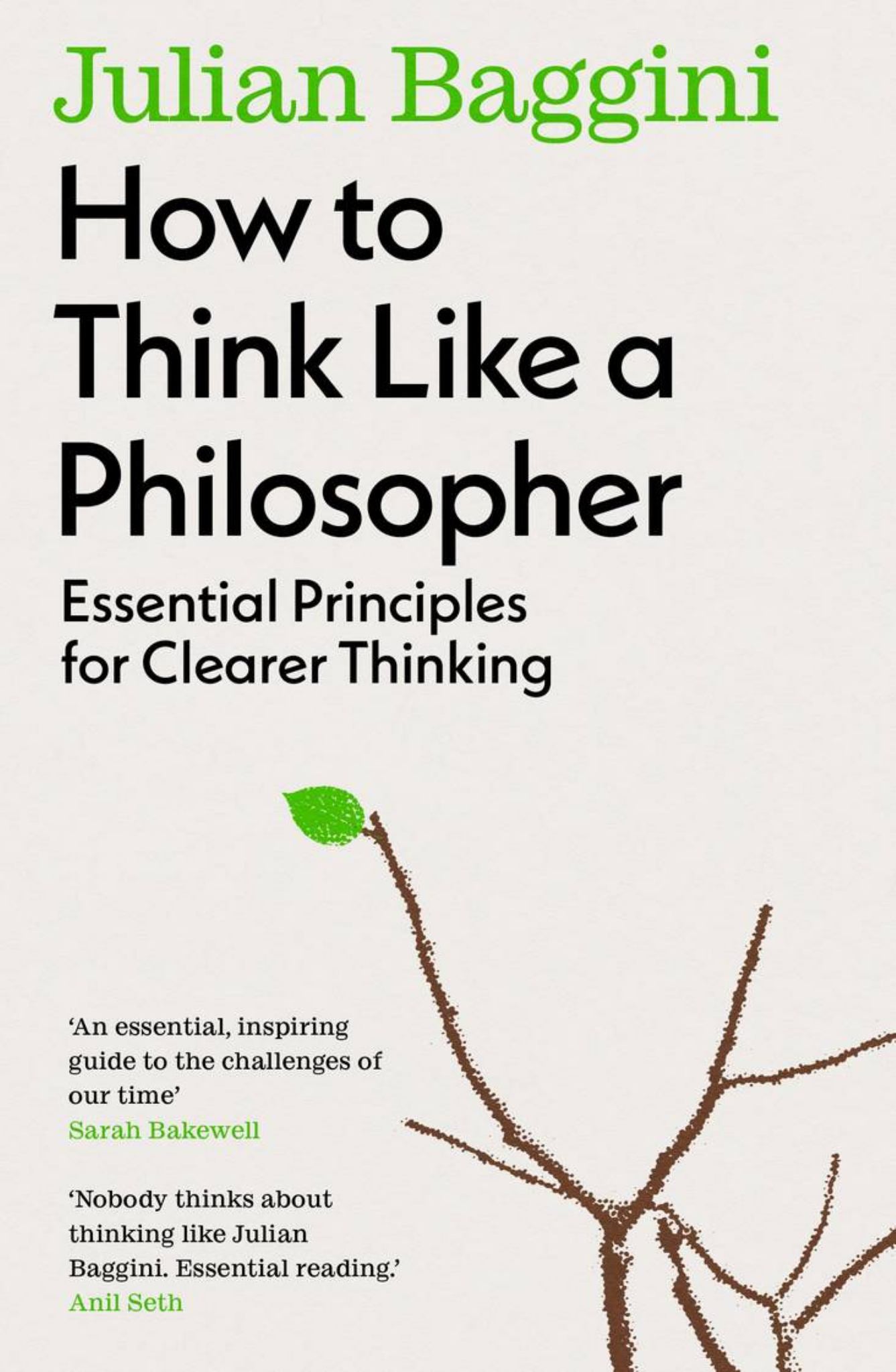 How to Think Like a Philosopher : Essential Principles for Clearer Thinking Cover Image