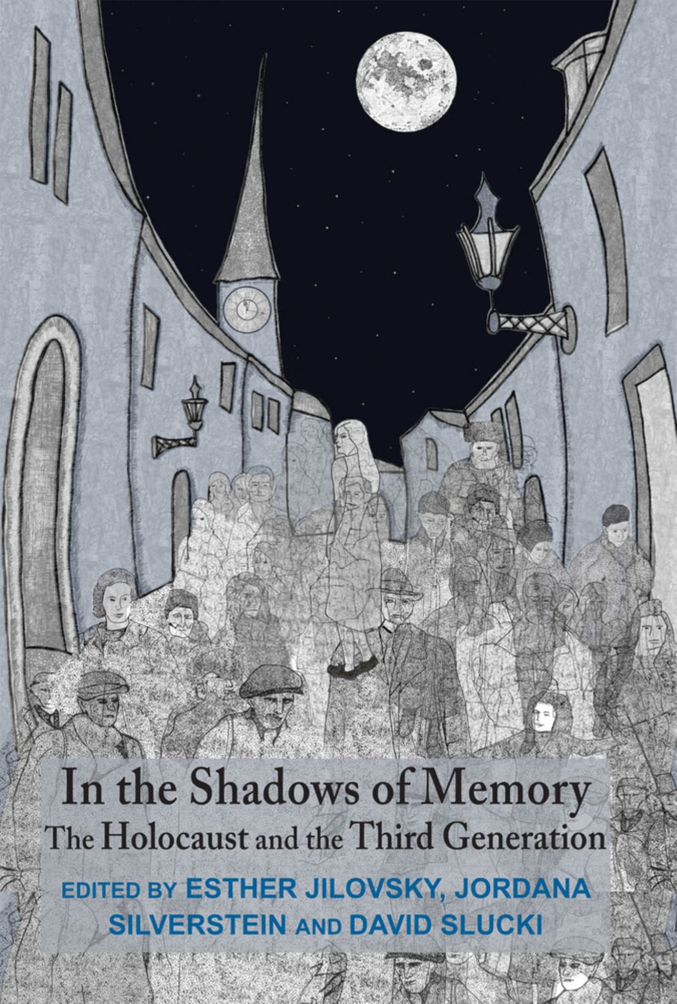 In the Shadows of Memory : The Holocaust and the Third Generation Cover Image