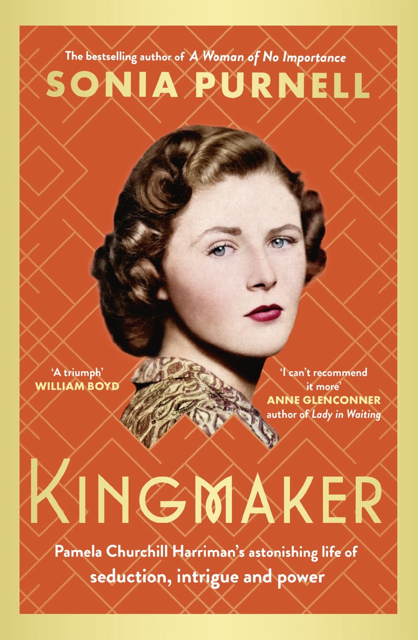 Kingmaker: Pamela Harriman's Astonishing Life of Seduction, Intrigue & Power Cover Image