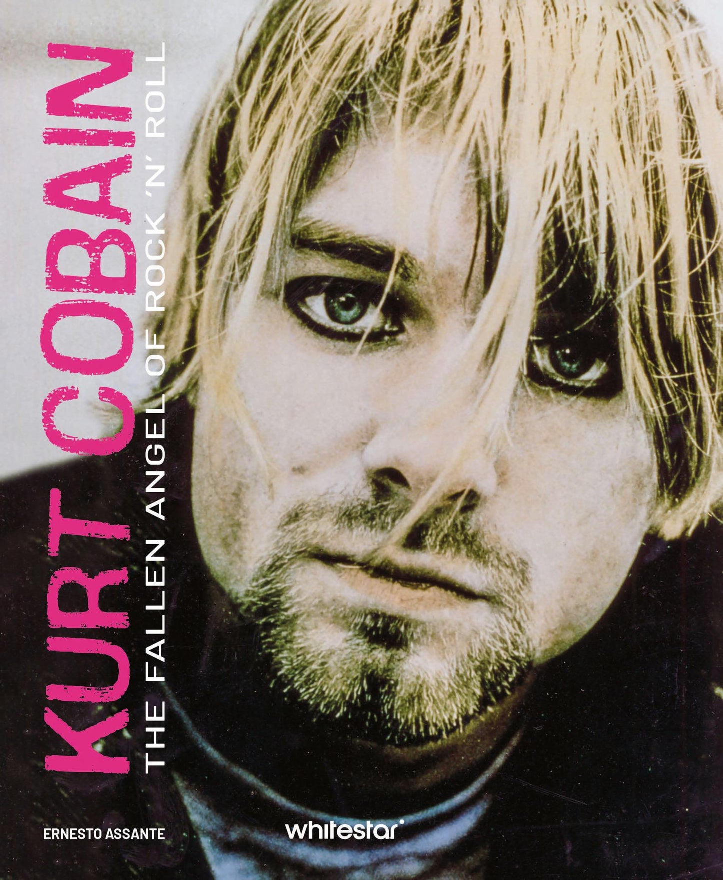 Kurt Cobain The Fallen Angel of Rock 'N' Roll Cover Image
