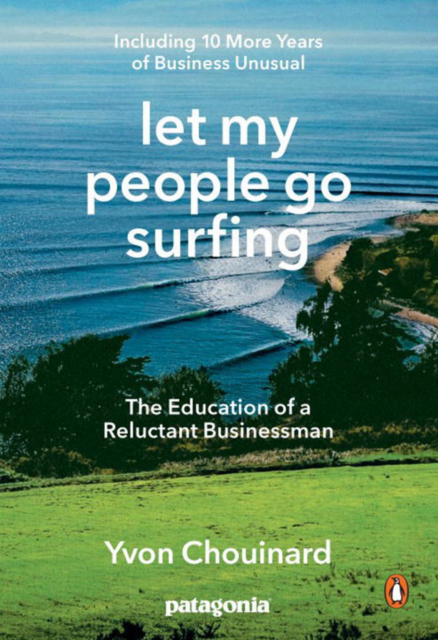 Let My People Go Surfing: The Education of a Reluctant Businessman, Completely Revised & Updated Cover Image