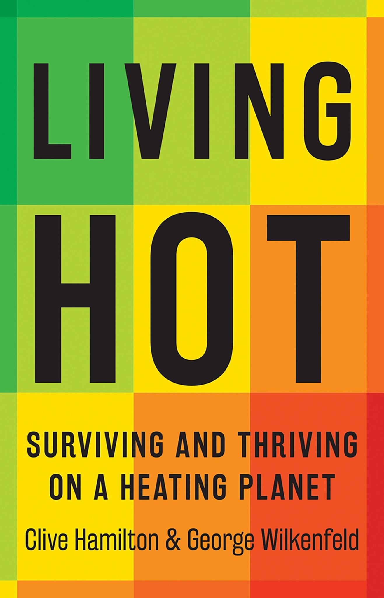Living Hot Surviving and Thriving on a Heating Planet Cover Image