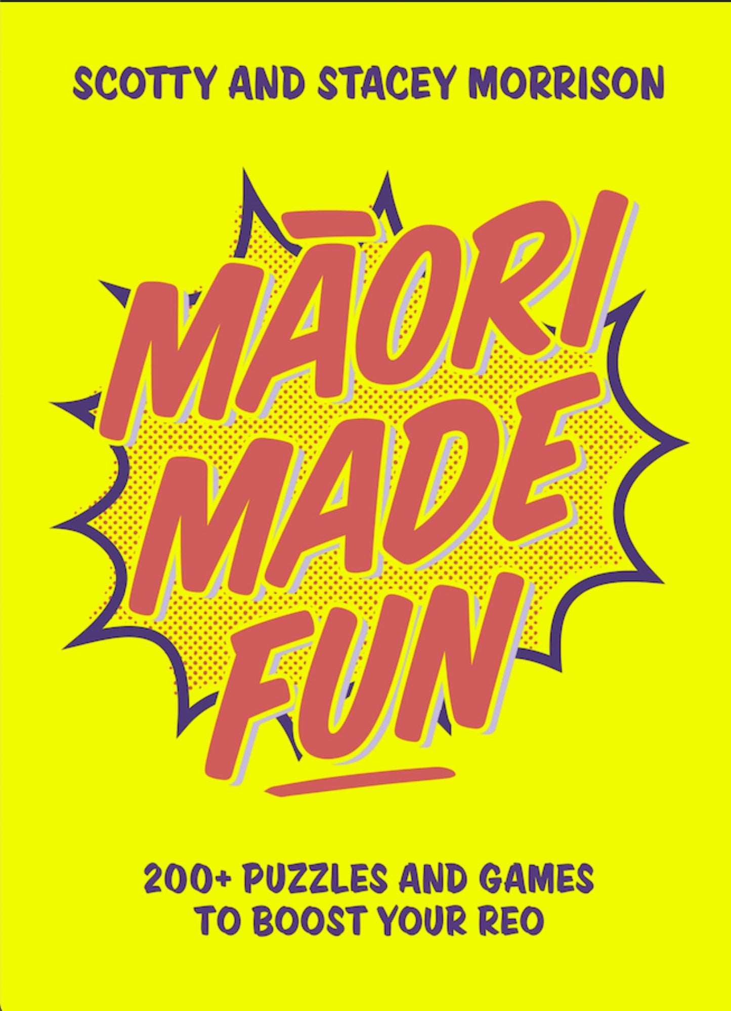 Maori Made Fun: 200+ Puzzles & Games To Boost Your Reo Cover Image