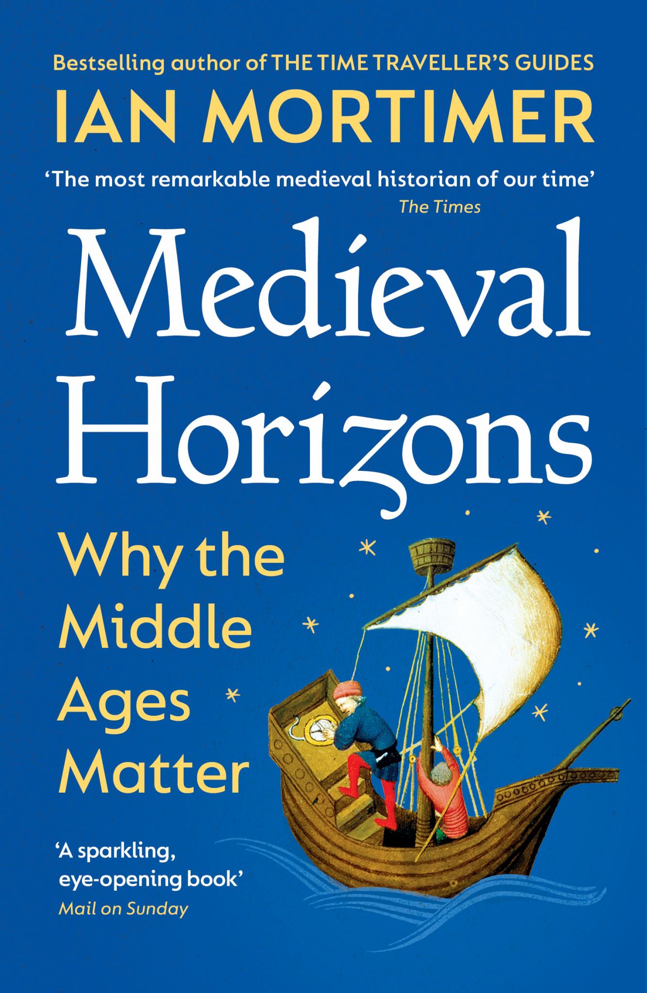 Medieval Horizons Why the Middle Ages Matter Cover Image
