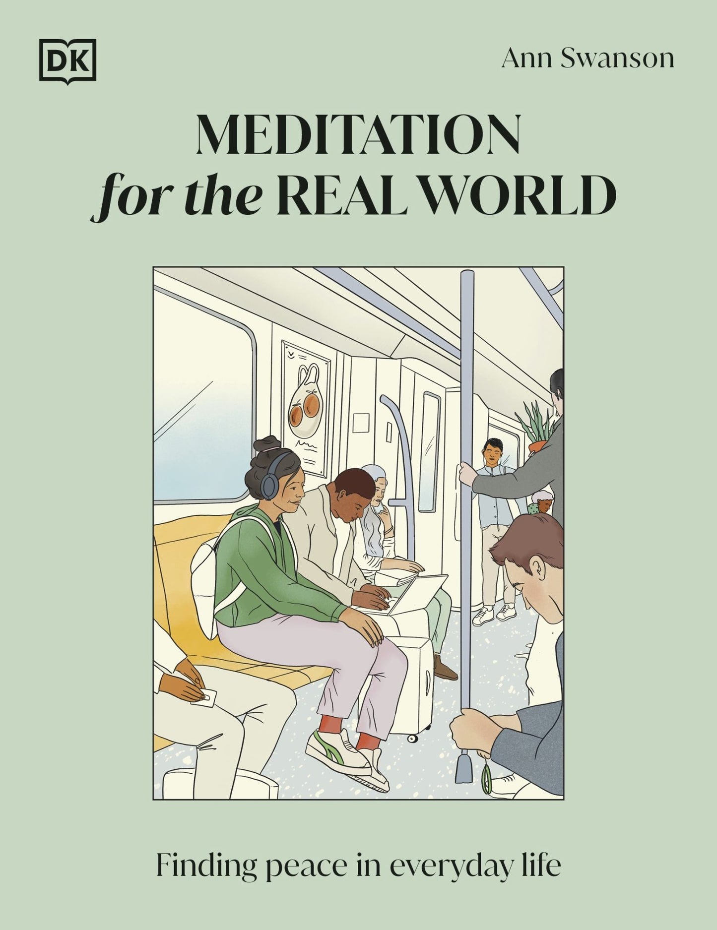 Meditation for the Real World : Practical Meditation for Everyday Life Cover Image