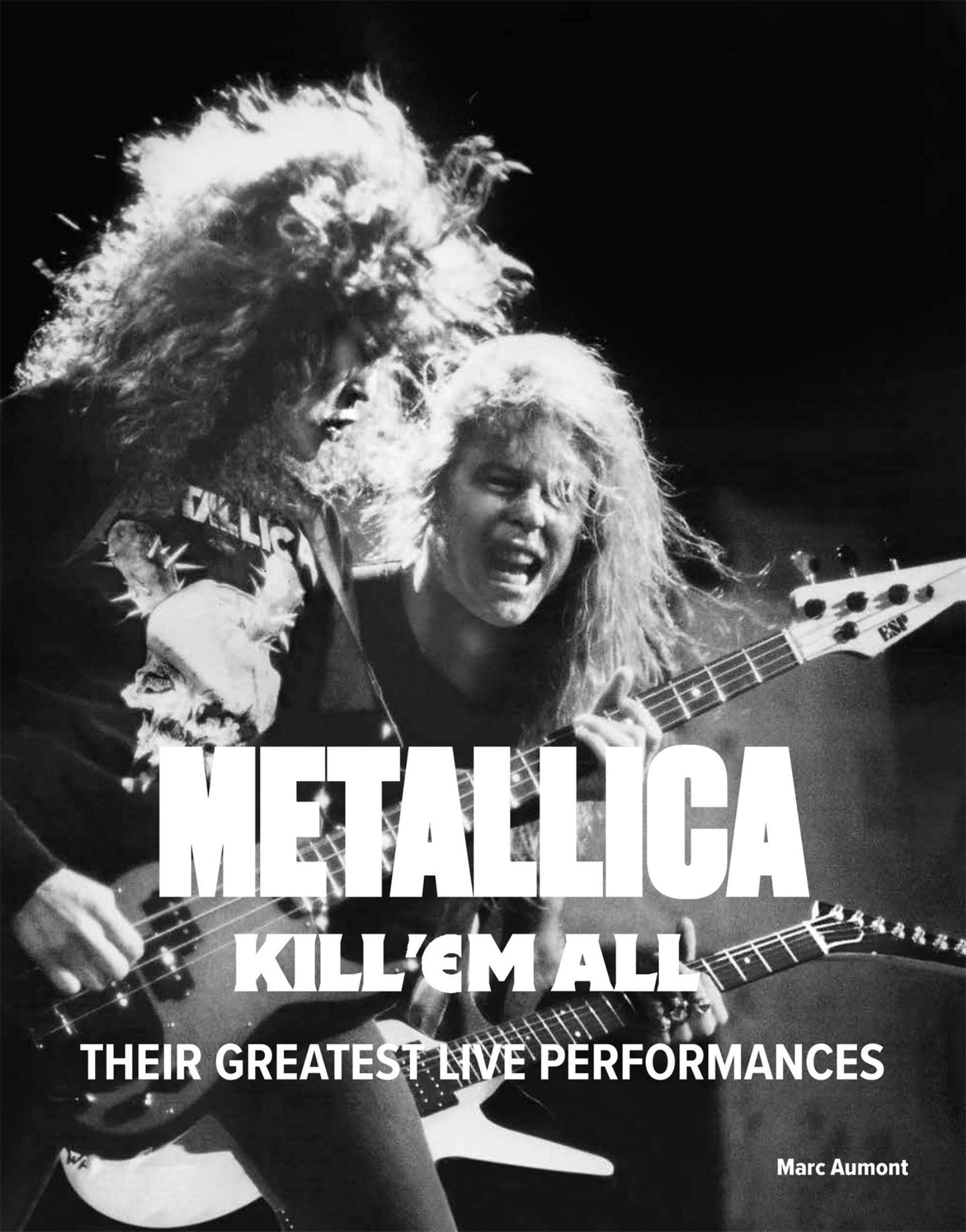 Metallica : Kill 'Em All - Their Greatest Live Performances Cover Image