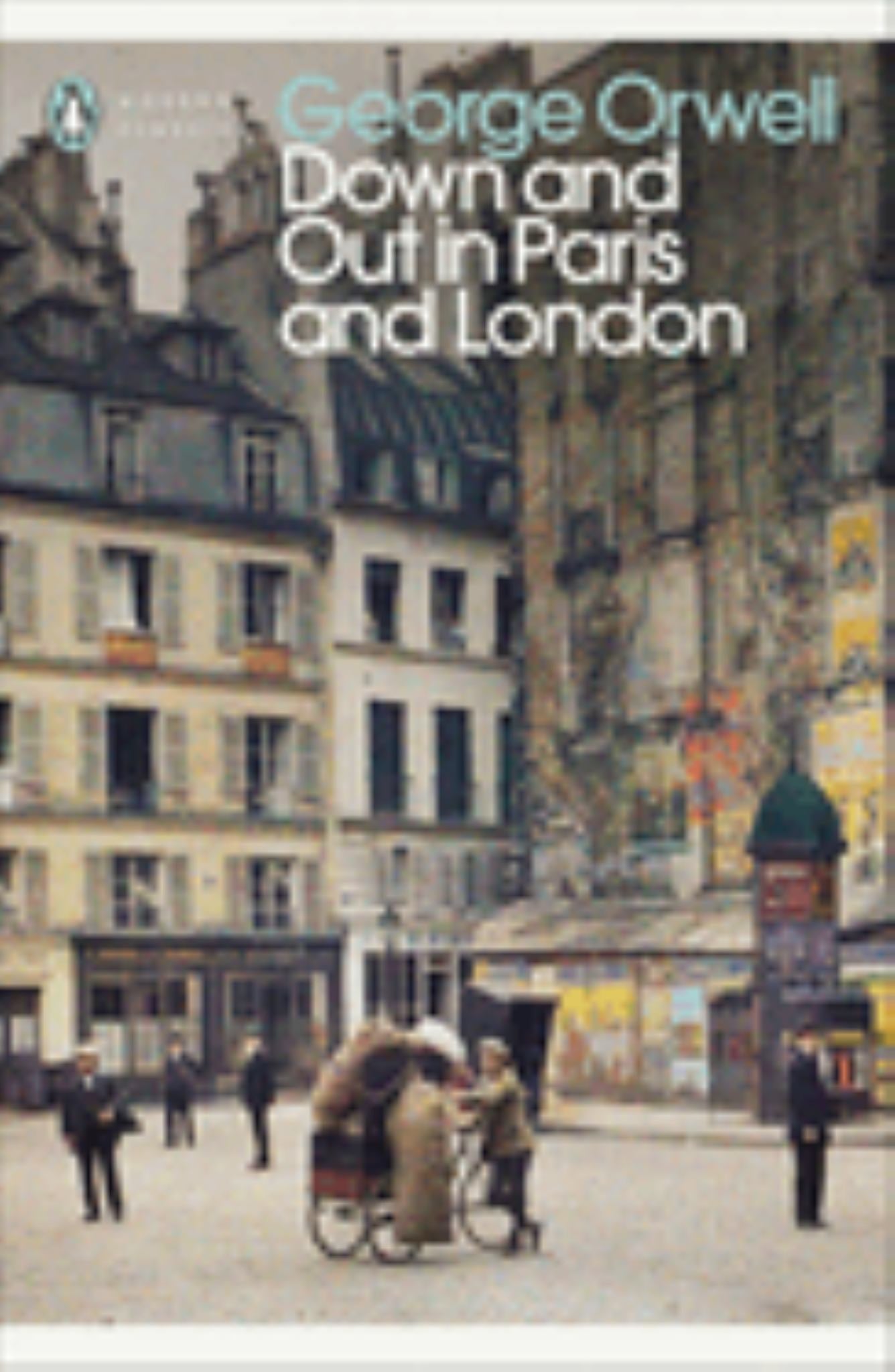 Down & Out in Paris & London Cover Image