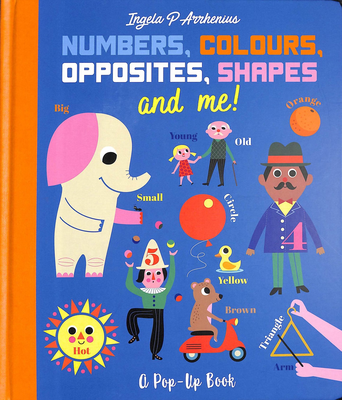 Numbers, Colours, Opposites, Shapes & Me! a Pop-up Book Cover Image