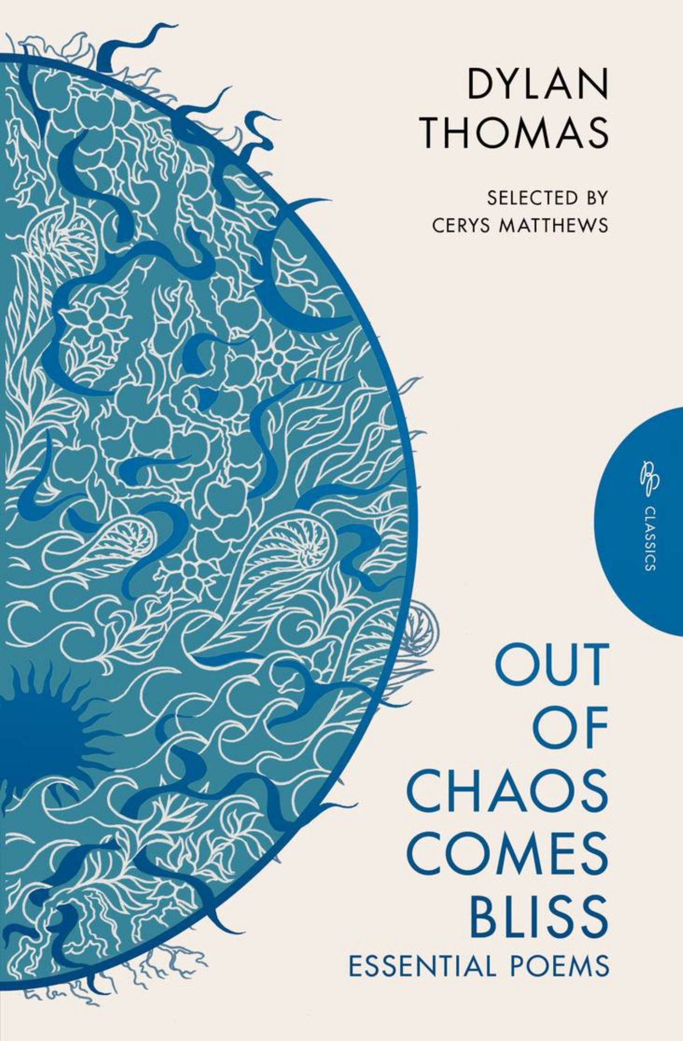 Out of Chaos Comes Bliss Essential Poems Cover Image