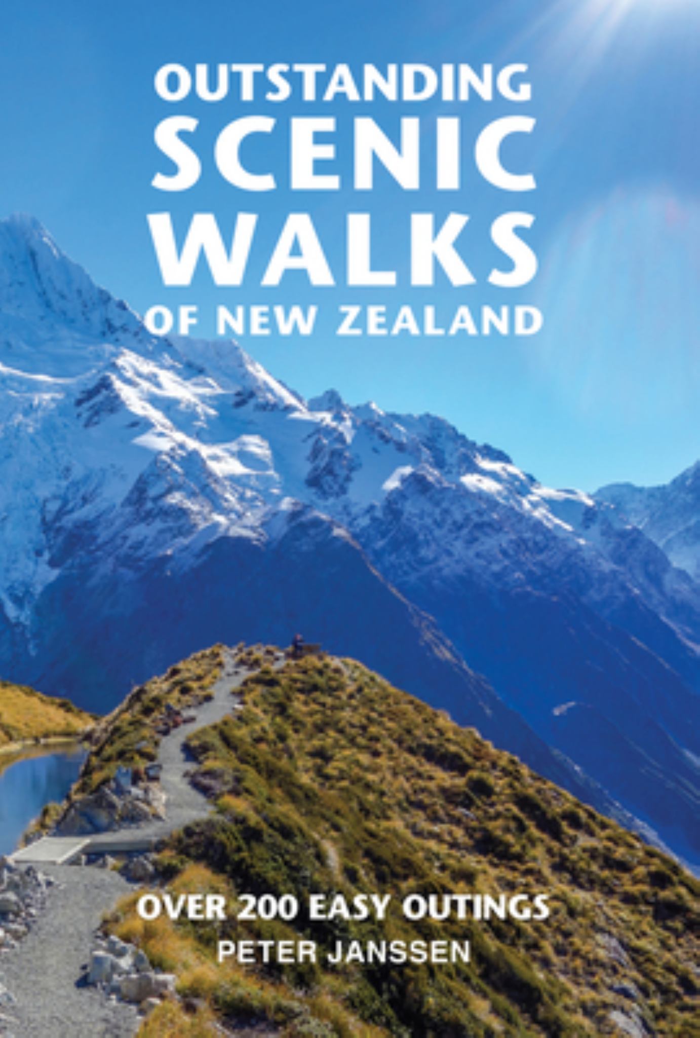 Outstanding Scenic Walks of NZ: Over 200 Easy Outings Cover Image