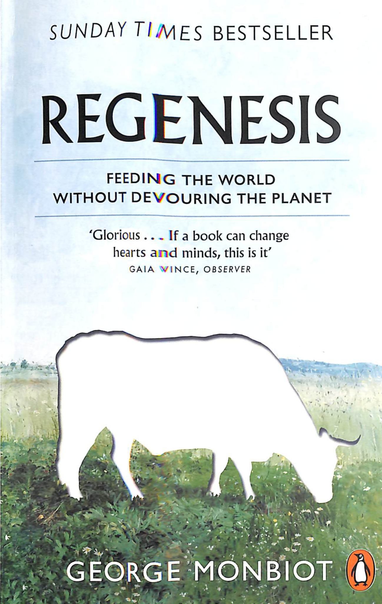 Regenesis: Feeding the World Without Devouring the Planet Cover Image